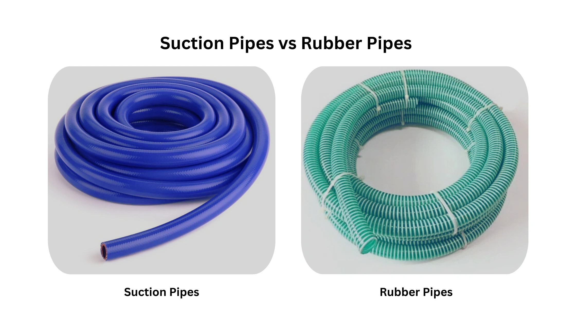 Suction Pipes vs Rubber Pipes 