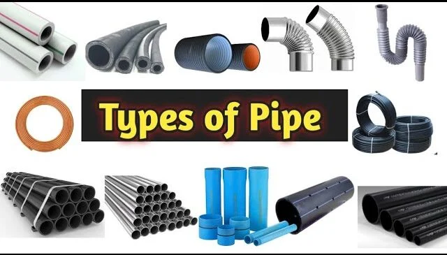 Types of Pipes Commonly Used