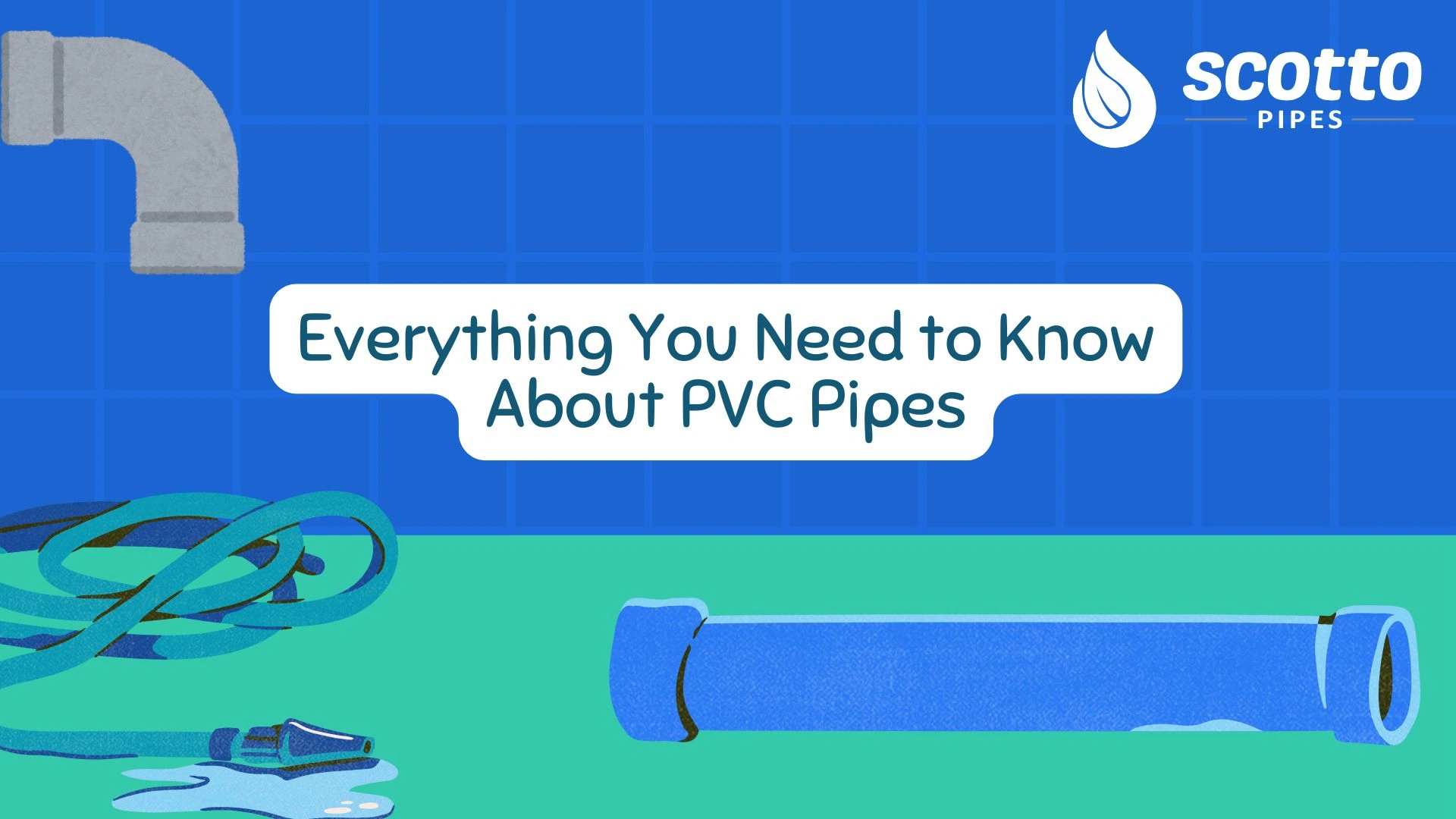 Everything You Need to Know About PVC Pipes