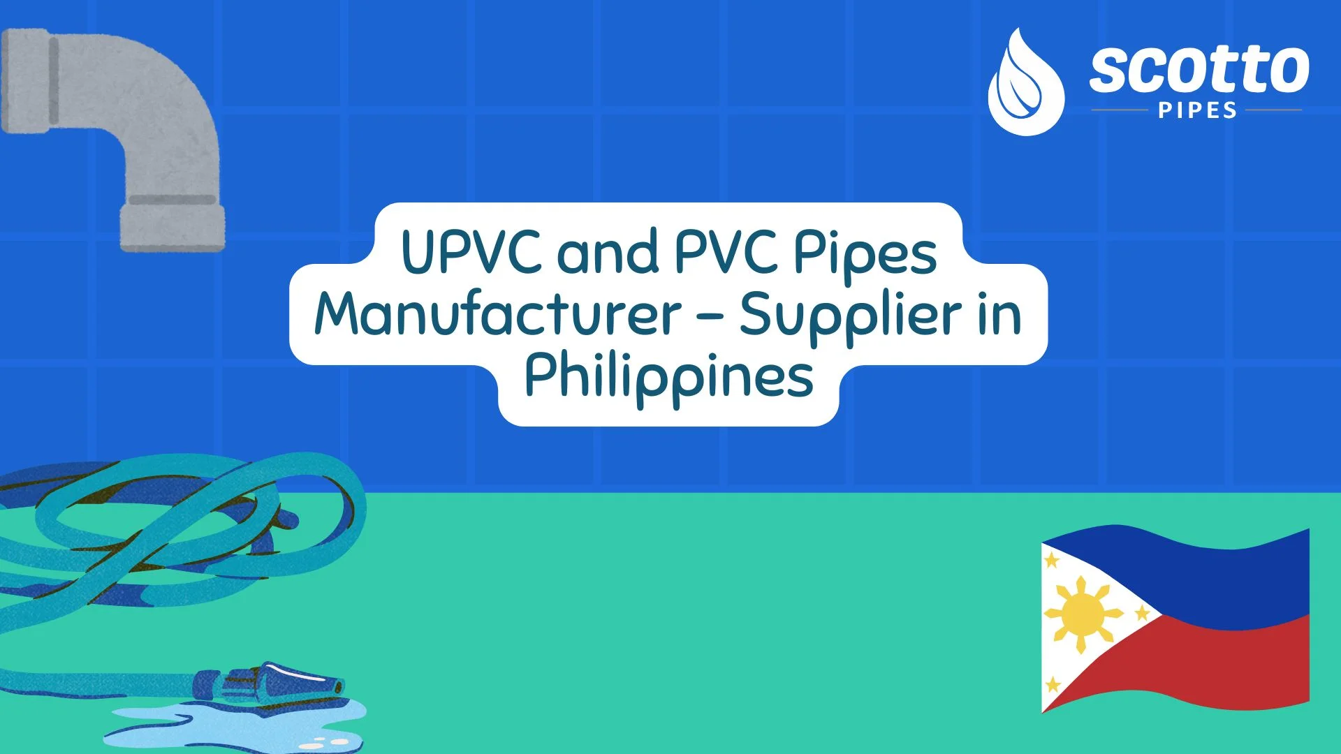 UPVC and PVC Pipes Manufacturer - Supplier in Philippines