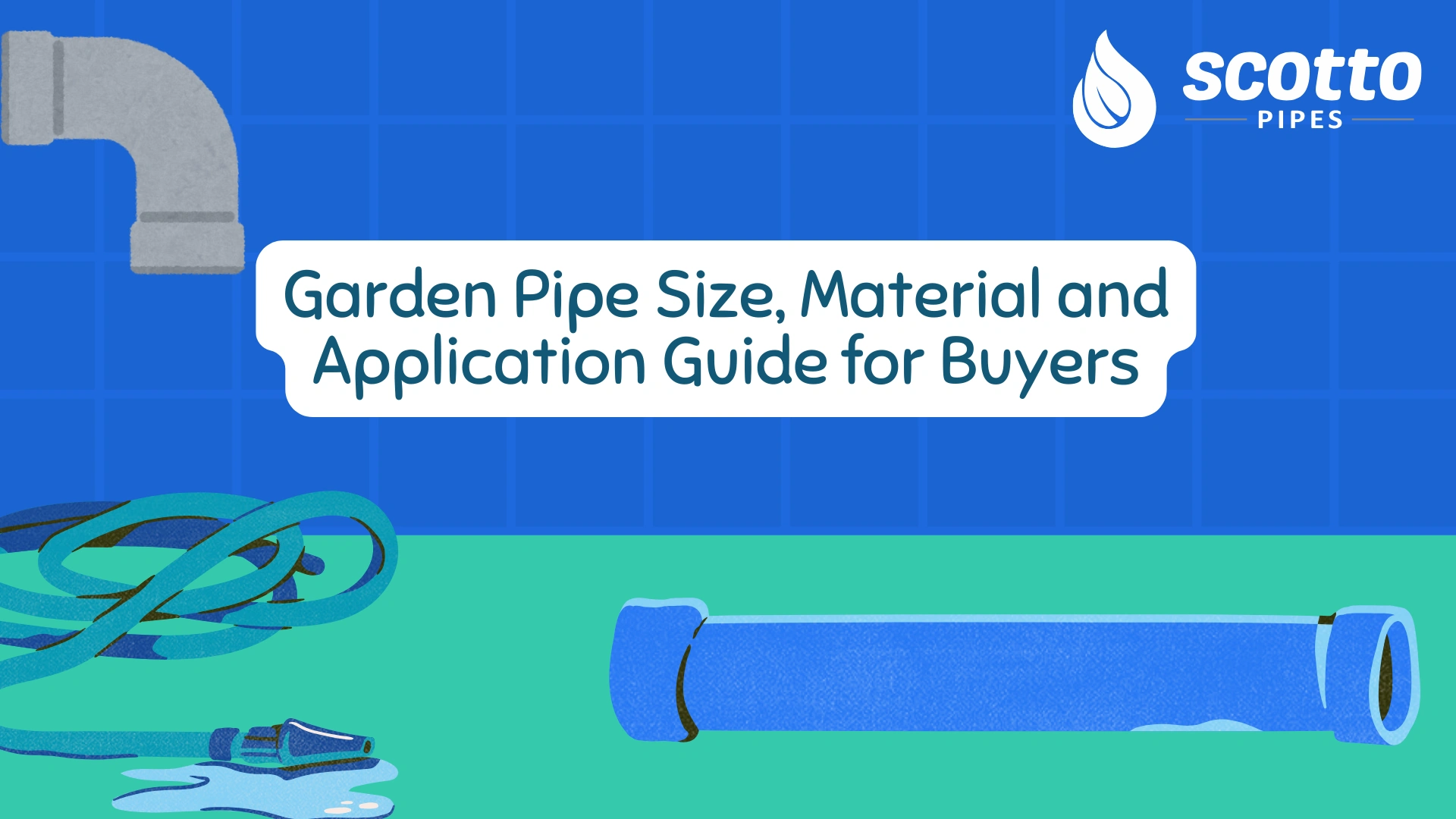 Garden Pipe Size, Material and Application Guide for Buyers